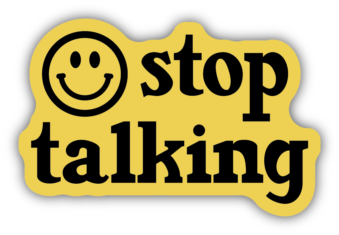 Stop Talking Smiley Face