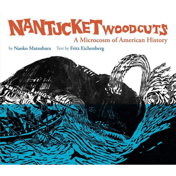 Nantucket Woodcuts, A Microcosm of American Histor