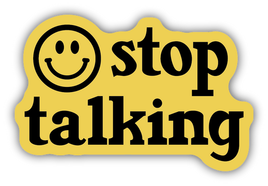 Stop Talking Smiley Face