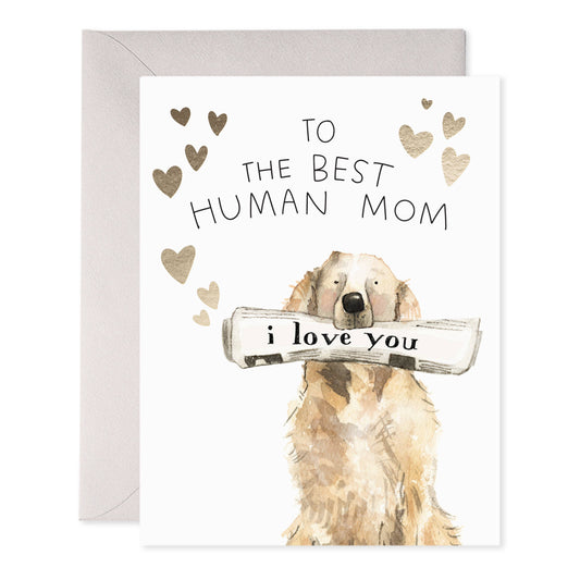 Best Human Mom Greeting Card – Dog Mom Mother’s Day Card
