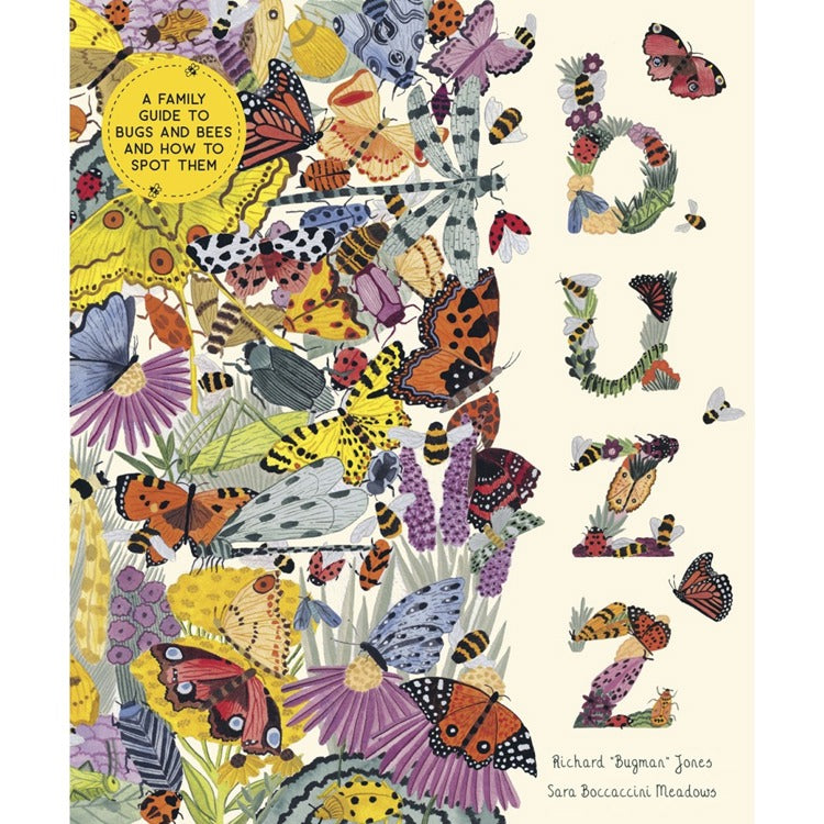 Buzz: A Family Guide to Bugs and How to Spot Them