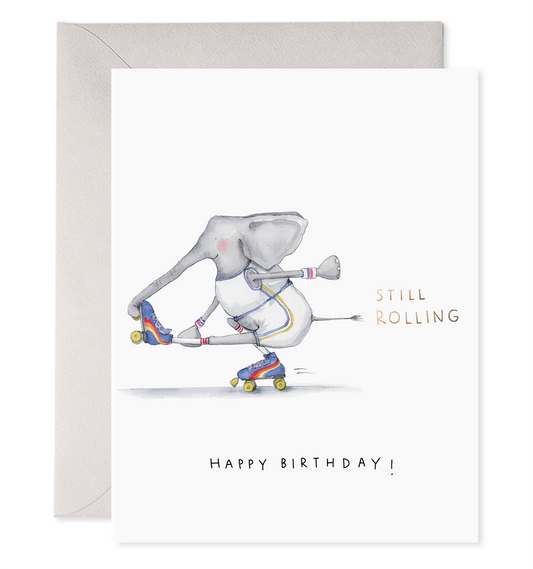 Still Rolling | Rollerskating Elephant Birthday Card: 4.25 X 5.5 INCHES